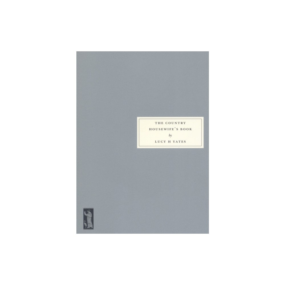 Persephone Books Ltd The Country Housewife's Book (häftad, eng)