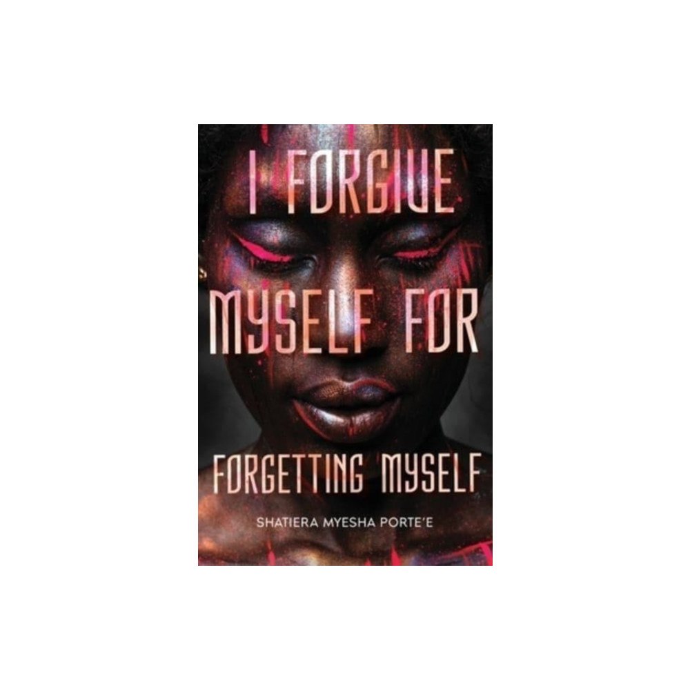 13th & Joan I Forgive Myself for Forgetting Myself (häftad, eng)