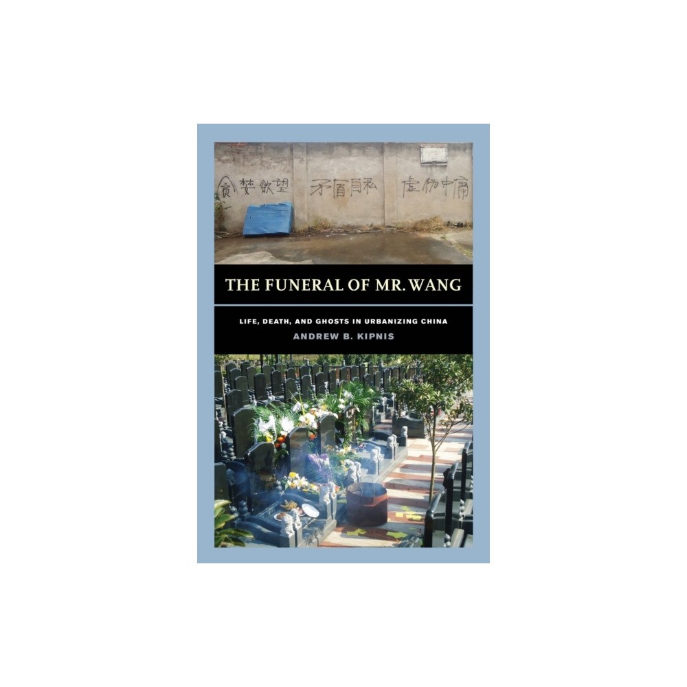 University of california press The Funeral of Mr. Wang (häftad, eng)