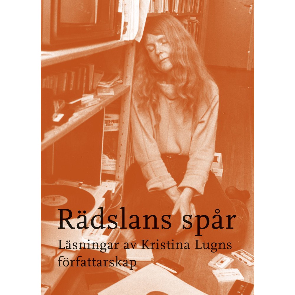 Ellerströms förlag Rädslans spår : läsningar av Kristina Lugns författarskap (bok, danskt band)