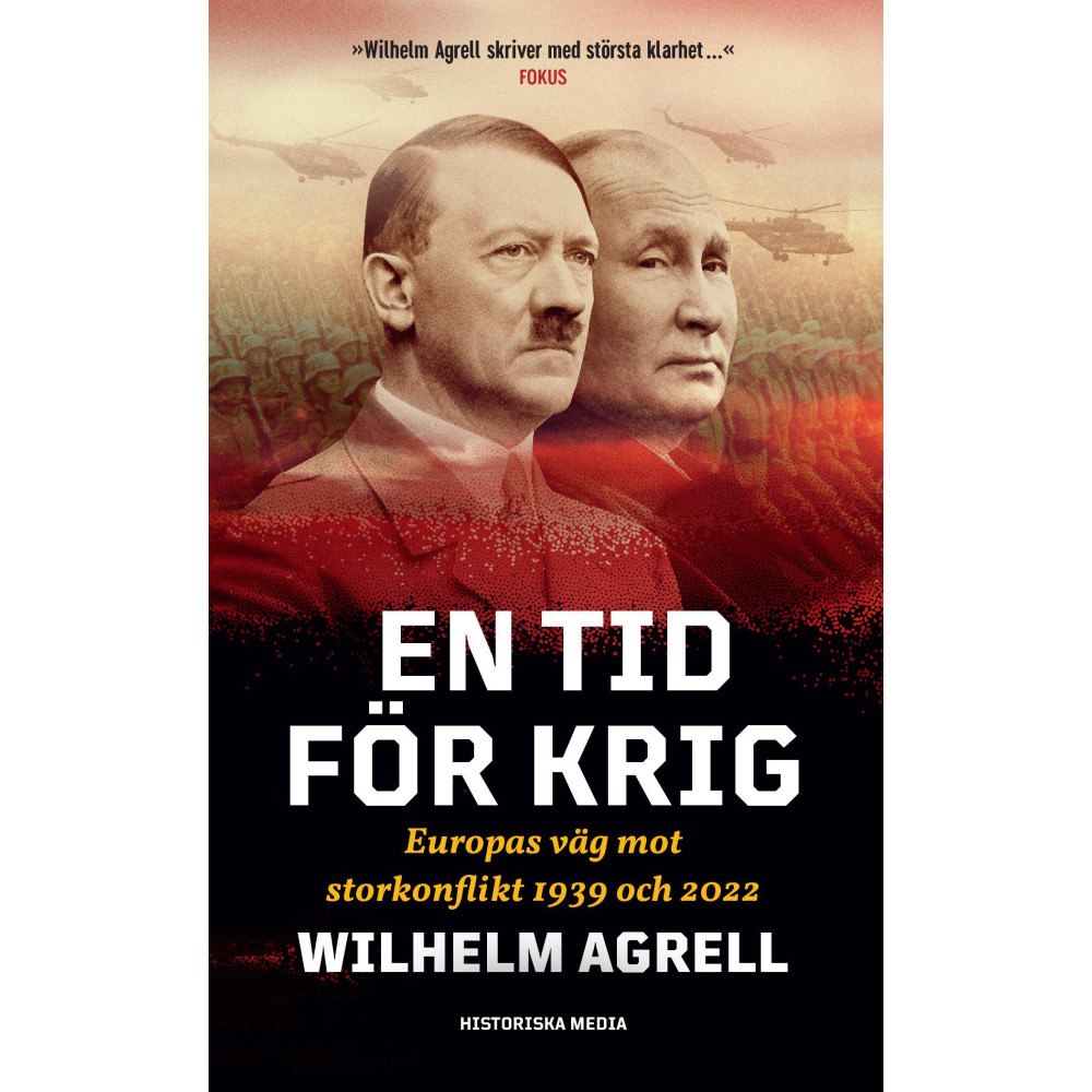 Wilhelm Agrell En tid för krig : Europas väg mot storkonflikt 1939 och 2022 (pocket)