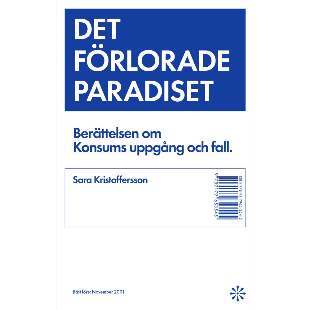 Volante Det förlorade paradiset : berättelsen om Konsums uppgång och fall (pocket)