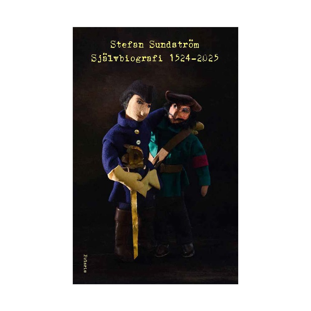 Stefan Sundström Självbiografi 1524-2025 (inbunden)