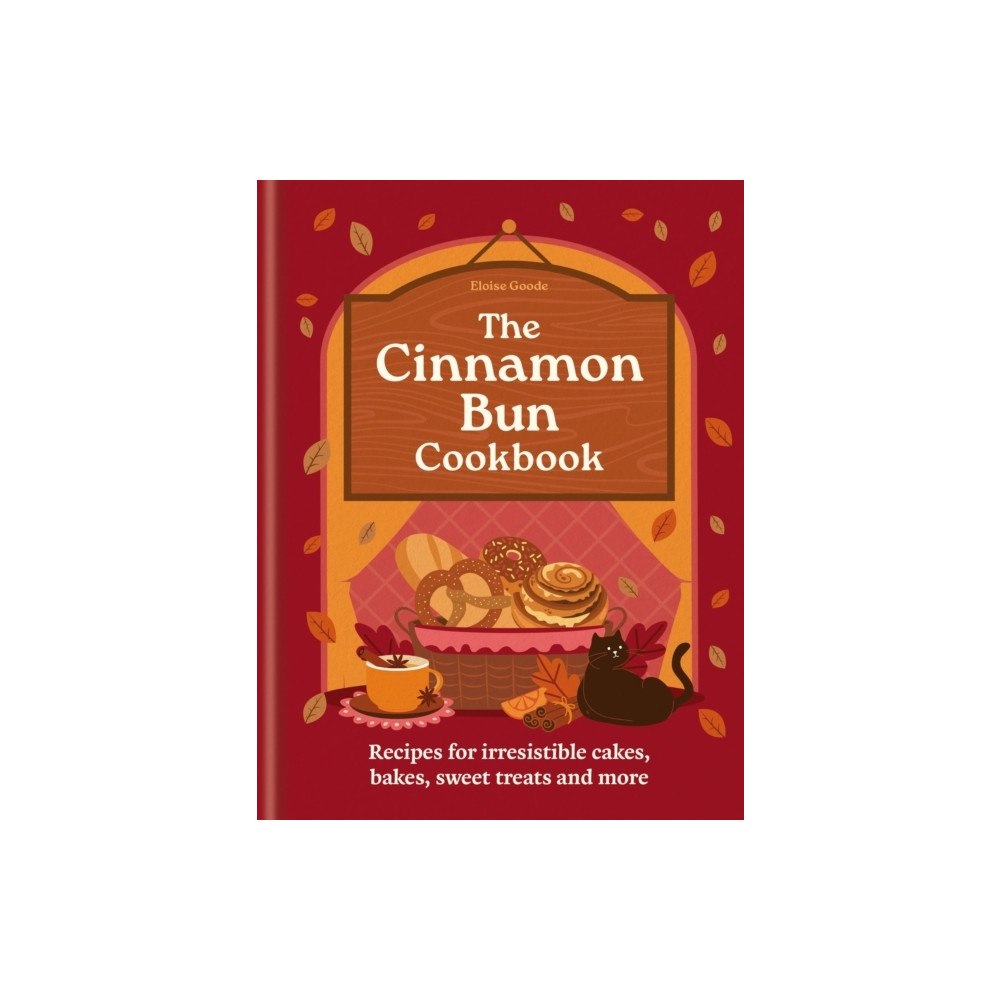 Hachette UK Distribution The Cinnamon Bun Cookbook (inbunden, eng)