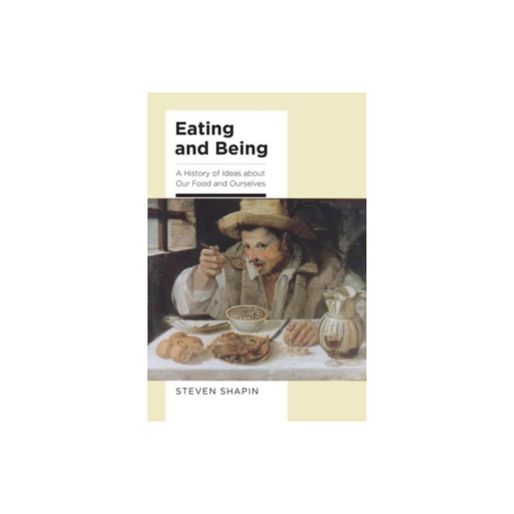 The university of chicago press Eating and Being (inbunden, eng)