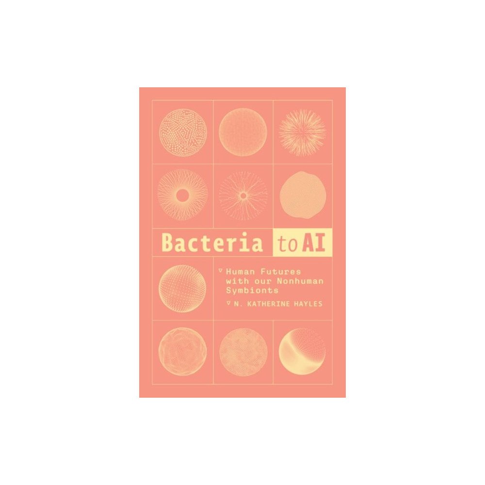 The university of chicago press Bacteria to AI (inbunden, eng)