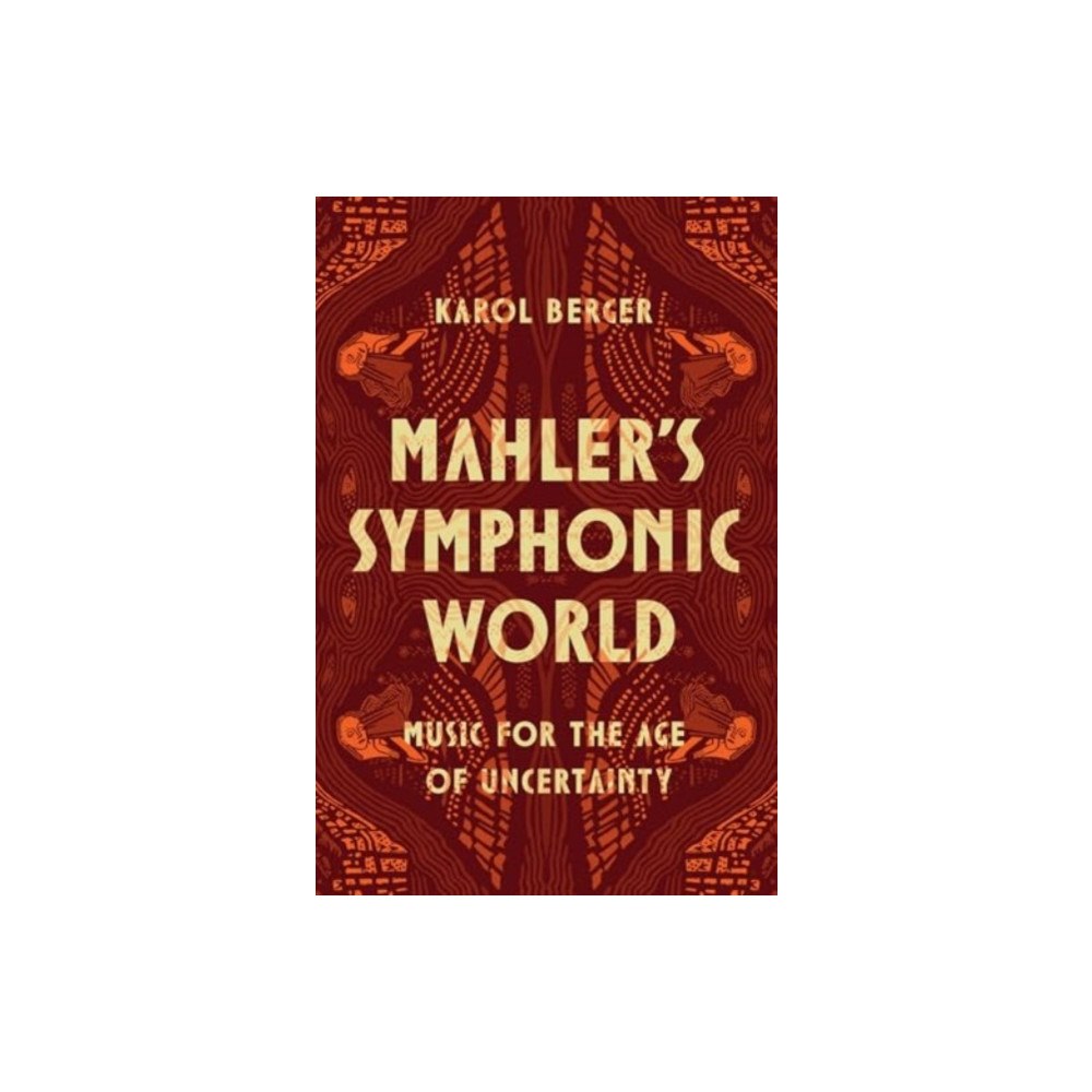 The university of chicago press Mahler's Symphonic World (inbunden, eng)