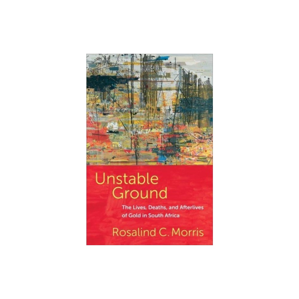 Columbia university press Unstable Ground (häftad, eng)