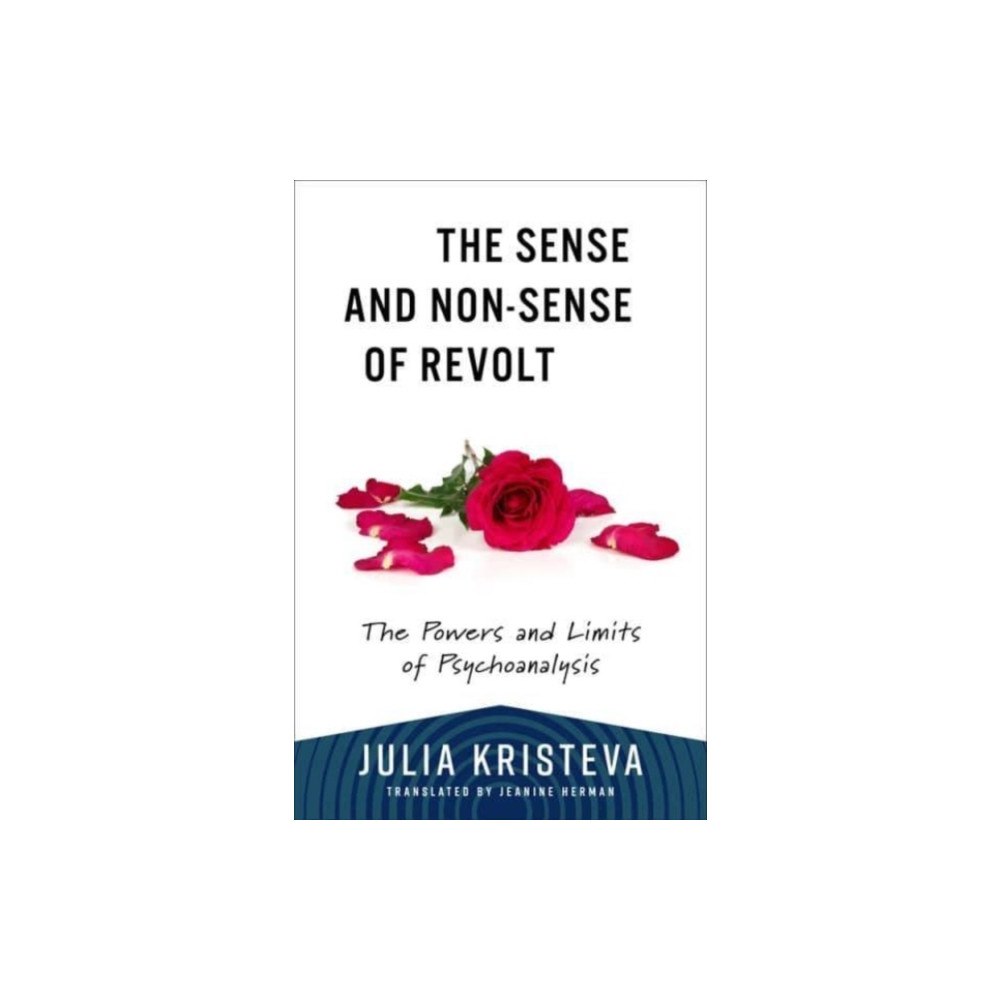 Columbia university press The Sense and Non-Sense of Revolt (häftad, eng)