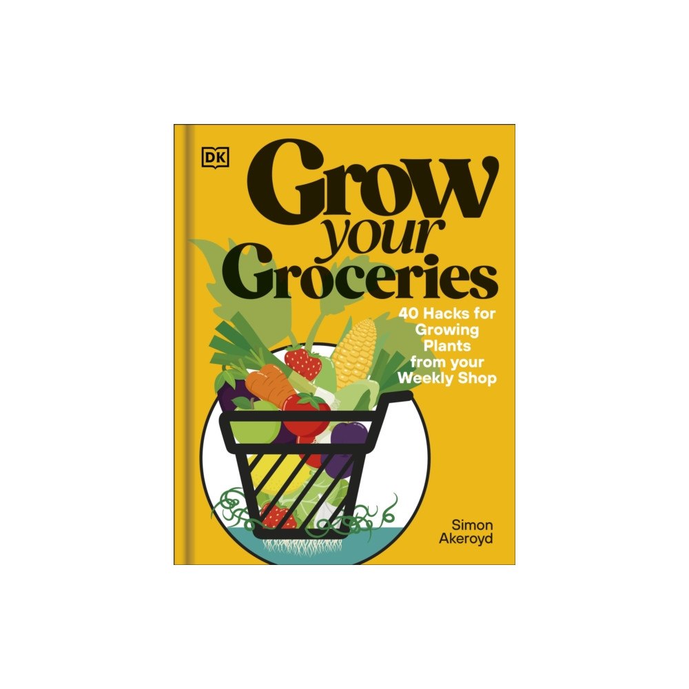 Dorling Kindersley Ltd Grow Your Groceries (inbunden, eng)
