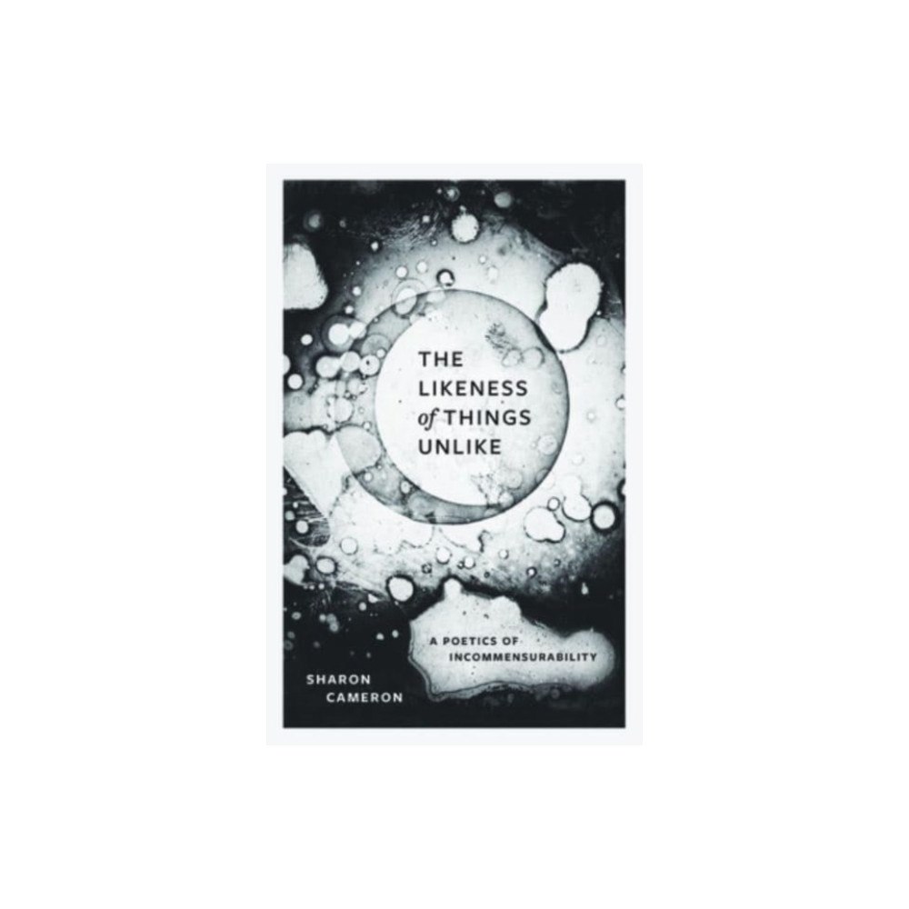 The university of chicago press The Likeness of Things Unlike (häftad, eng)