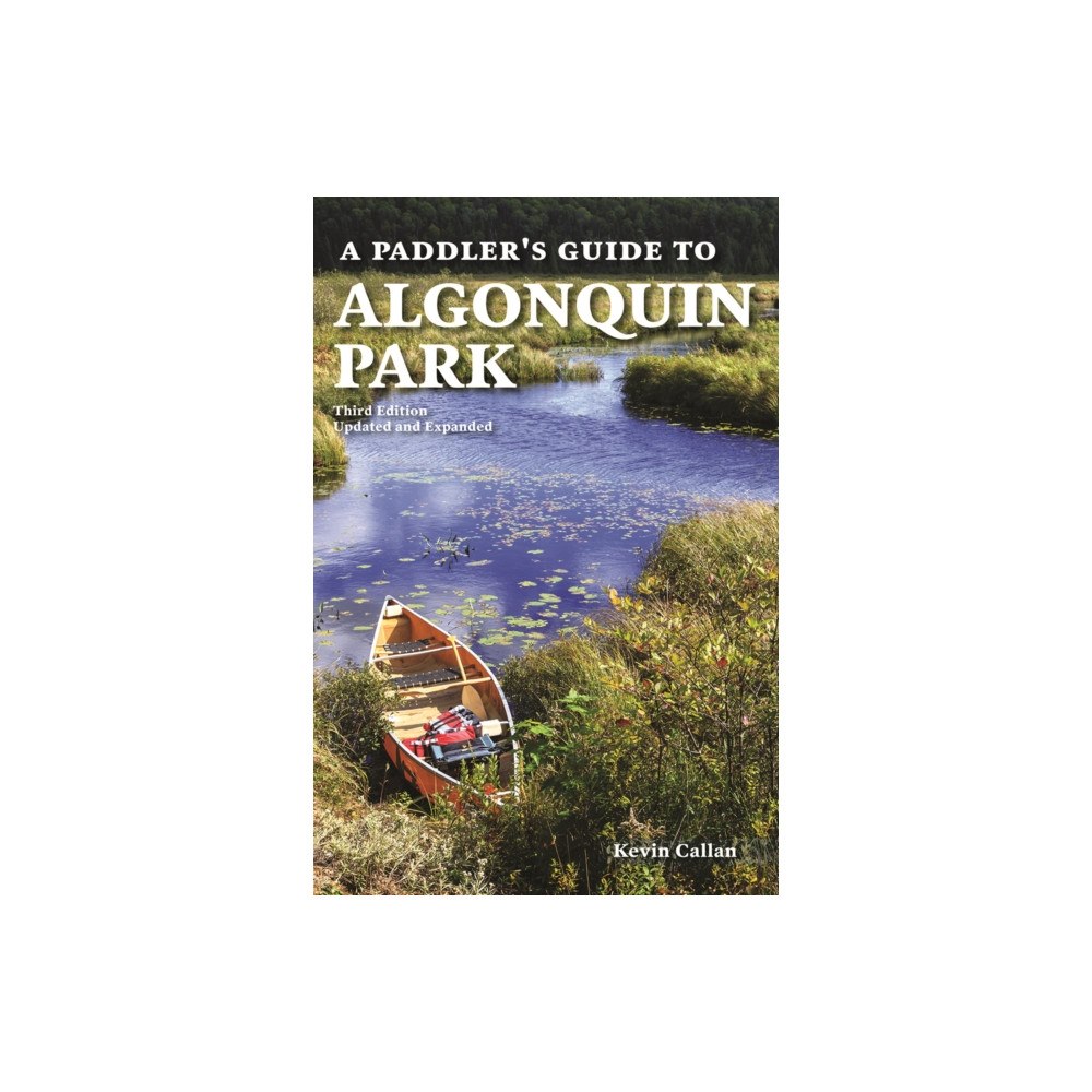 Firefly Books Ltd A Paddler's Guide to Algonquin Park (häftad, eng)