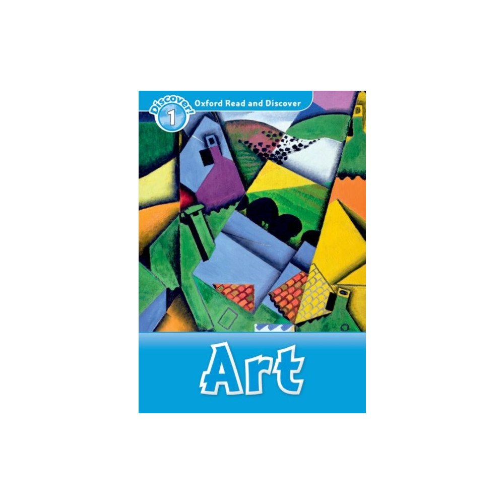Oxford University Press Oxford Read and Discover: Level 1: Art (häftad, eng)