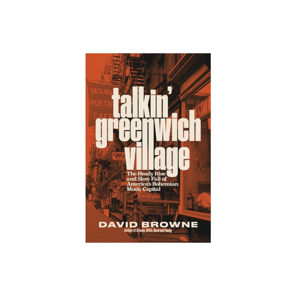 Little, Brown & Company Talkin' Greenwich Village (inbunden, eng)