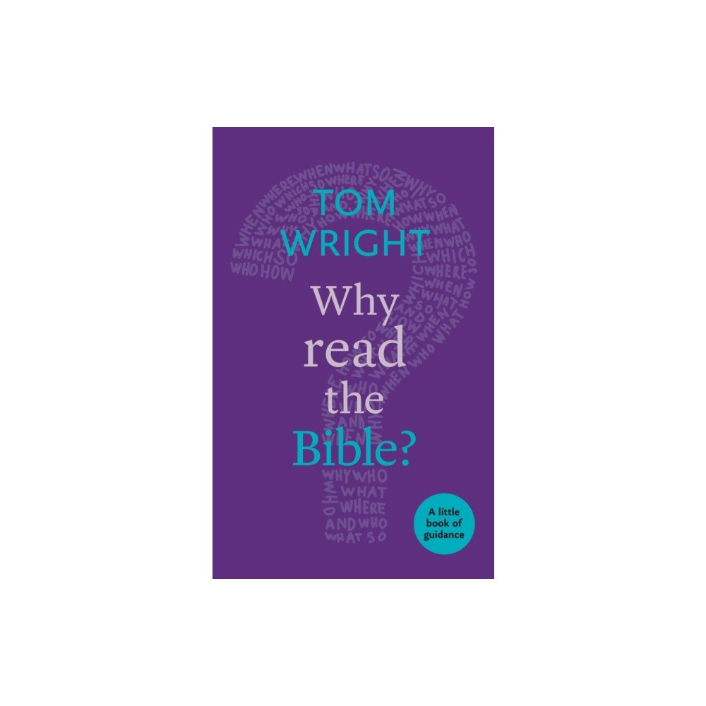 Spck publishing Why Read the Bible? (häftad, eng)