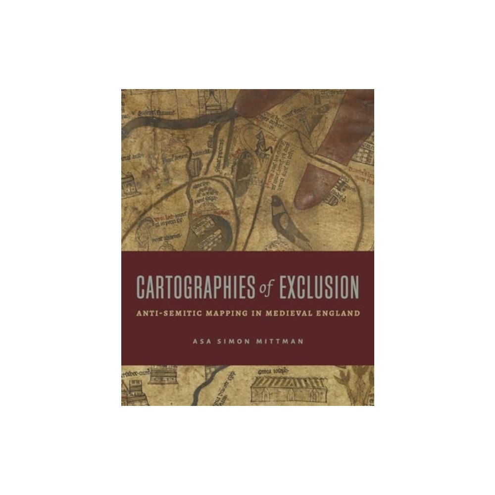 Pennsylvania State University Press Cartographies of Exclusion (inbunden, eng)