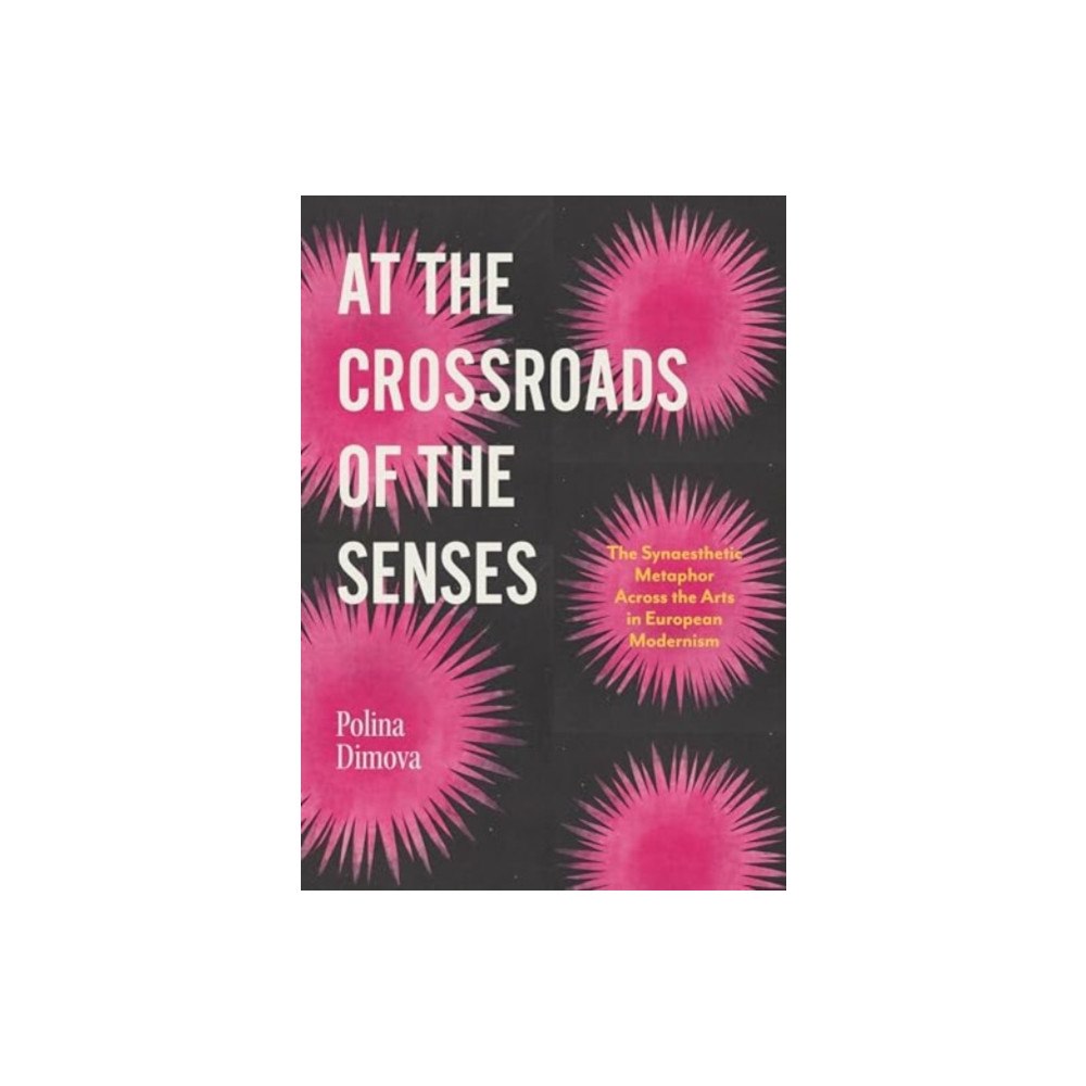 Pennsylvania State University Press At the Crossroads of the Senses (inbunden, eng)