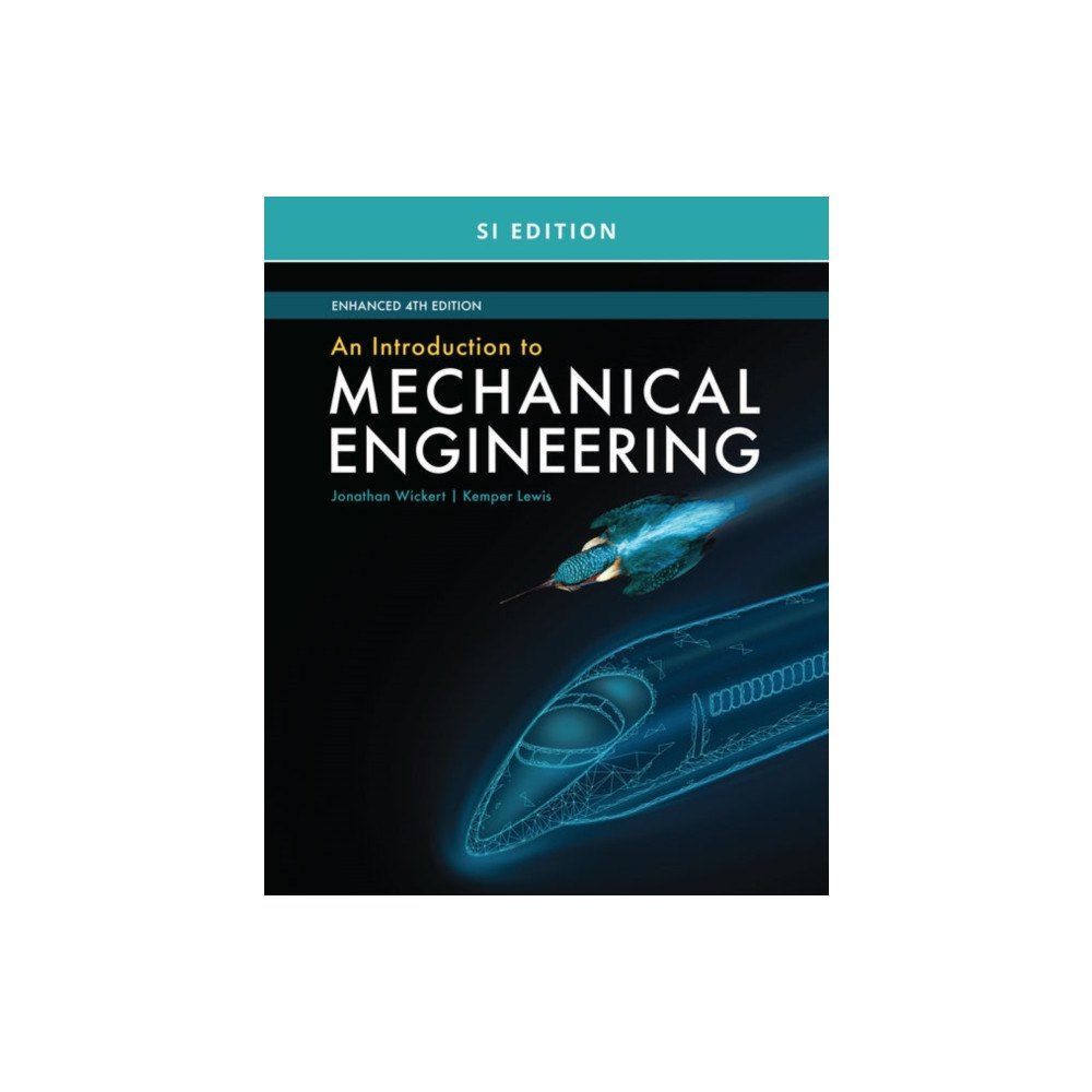Cengage Learning, Inc An Introduction to Mechanical Engineering, Enhanced, SI Edition (häftad, eng)