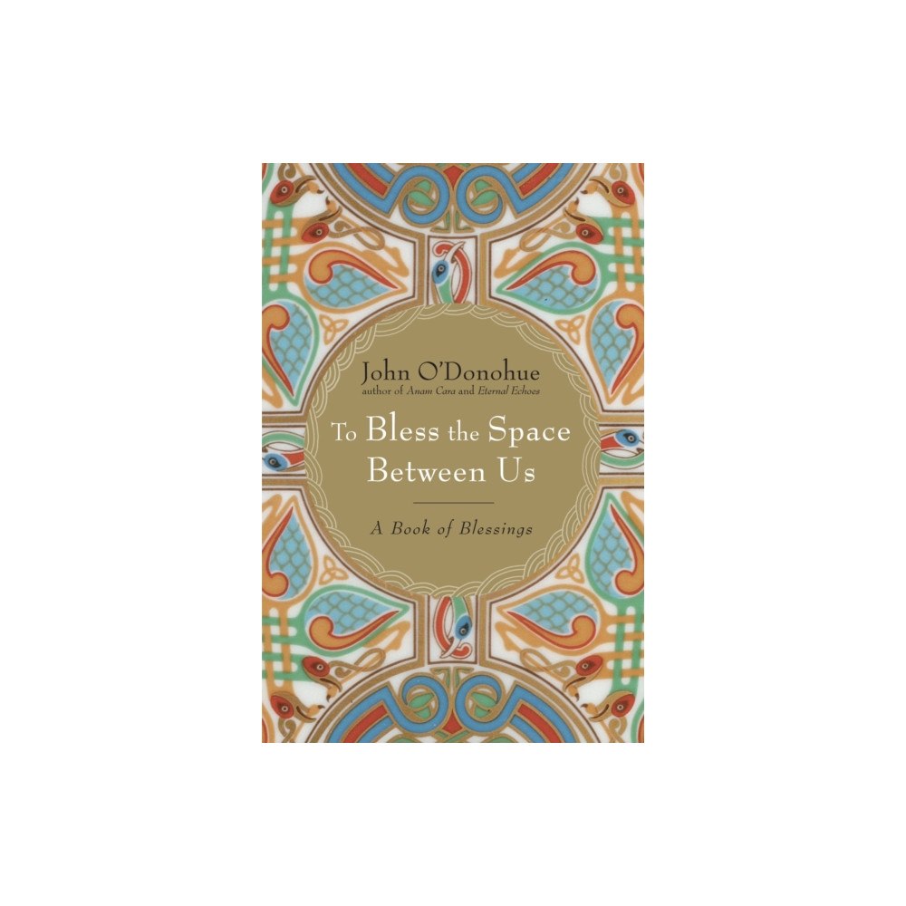 Harmony/Rodale/Convergent To Bless the Space Between Us (inbunden, eng)