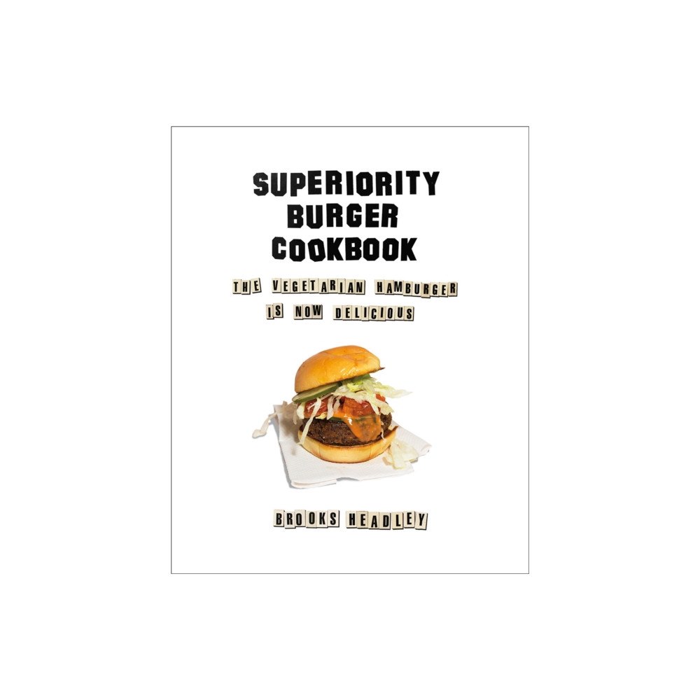 WW Norton & Co Superiority Burger Cookbook (inbunden, eng)