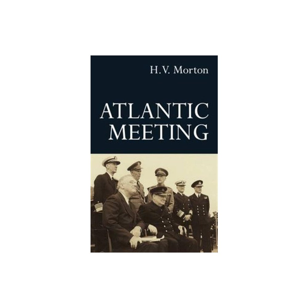 Methuen Publishing Ltd Atlantic Meeting (inbunden, eng)