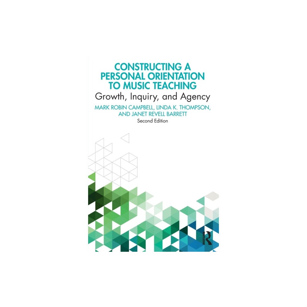 Taylor & francis ltd Constructing a Personal Orientation to Music Teaching (häftad, eng)