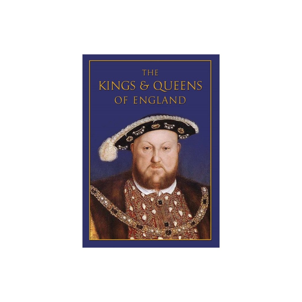 Orion Publishing Co The Kings & Queens of England (inbunden, eng)
