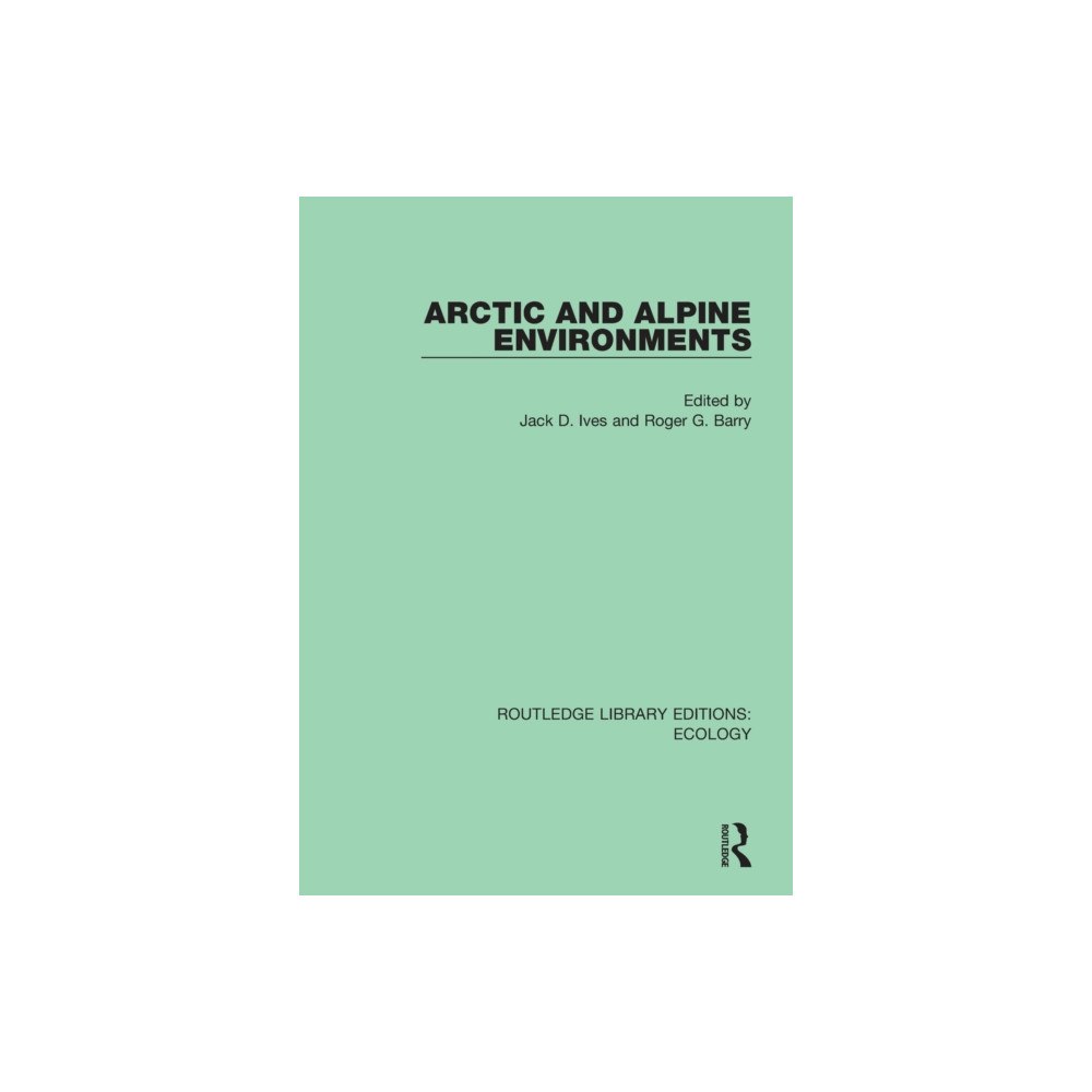 Taylor & francis ltd Arctic and Alpine Environments (häftad, eng)