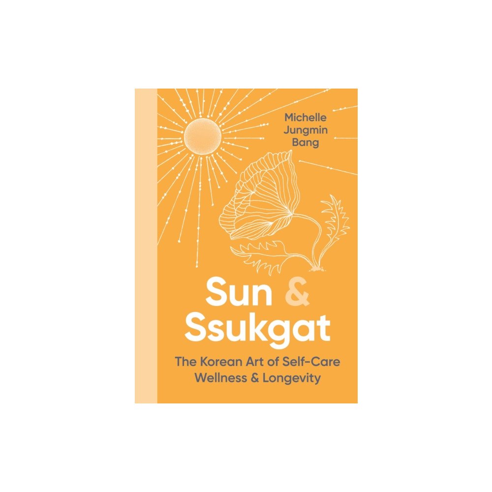 Little, Brown Book Group Sun and Ssukgat (inbunden, eng)