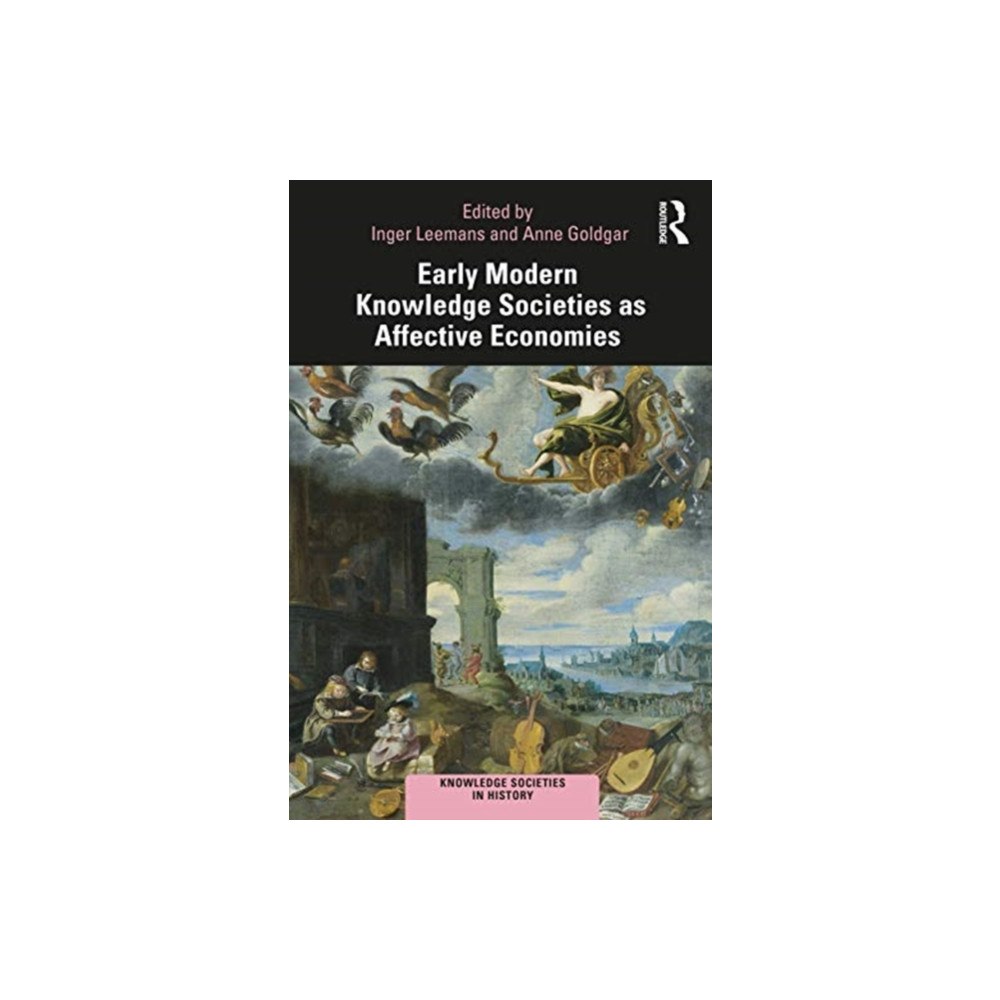 Taylor & francis ltd Early Modern Knowledge Societies as Affective Economies (häftad, eng)