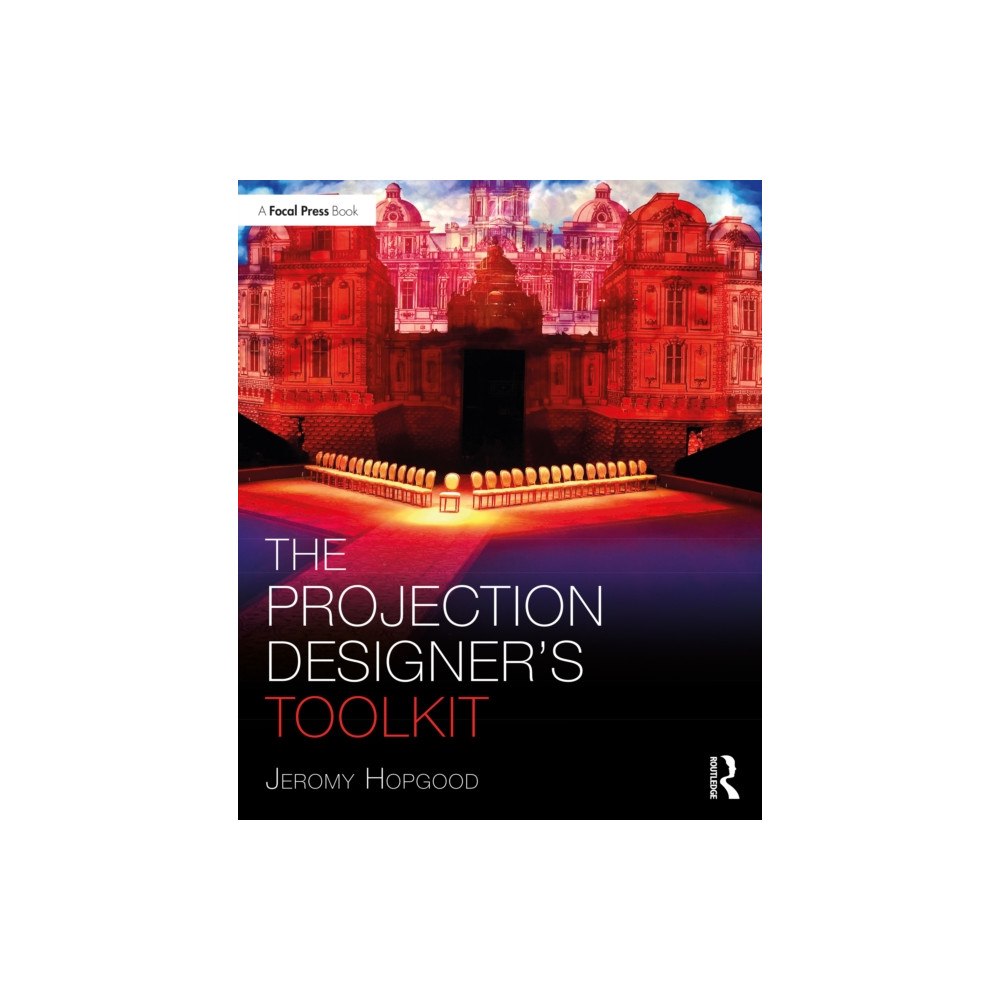 Taylor & francis ltd The Projection Designer’s Toolkit (häftad, eng)