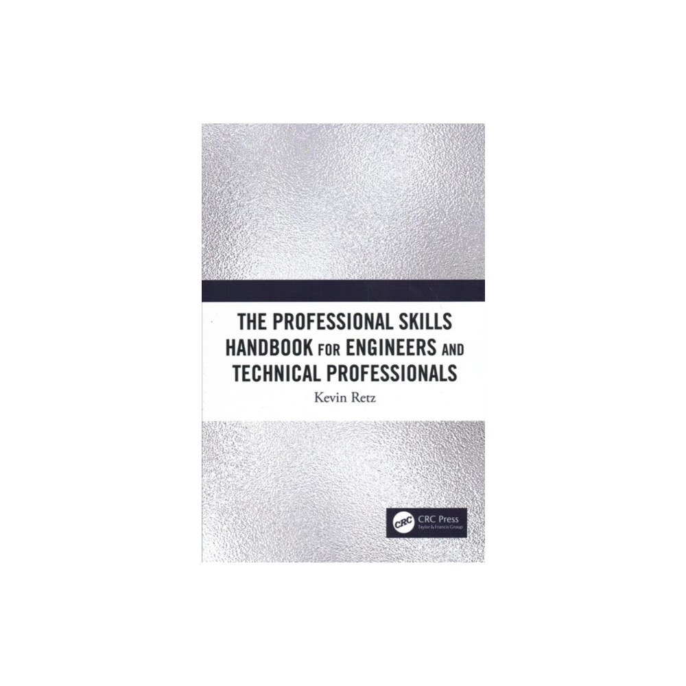 Taylor & francis ltd The Professional Skills Handbook For Engineers And Technical Professionals (häftad, eng)
