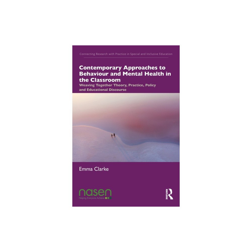Taylor & francis ltd Contemporary Approaches to Behaviour and Mental Health in the Classroom (häftad, eng)