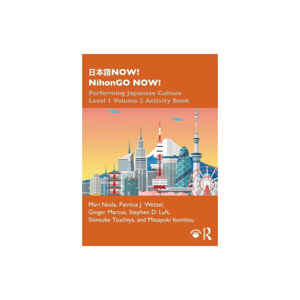 Taylor & francis ltd ???NOW! NihonGO NOW! (häftad, eng)