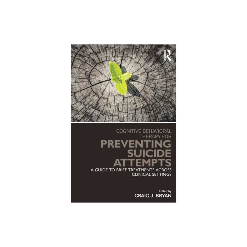 Taylor & francis ltd Cognitive Behavioral Therapy for Preventing Suicide Attempts (häftad, eng)