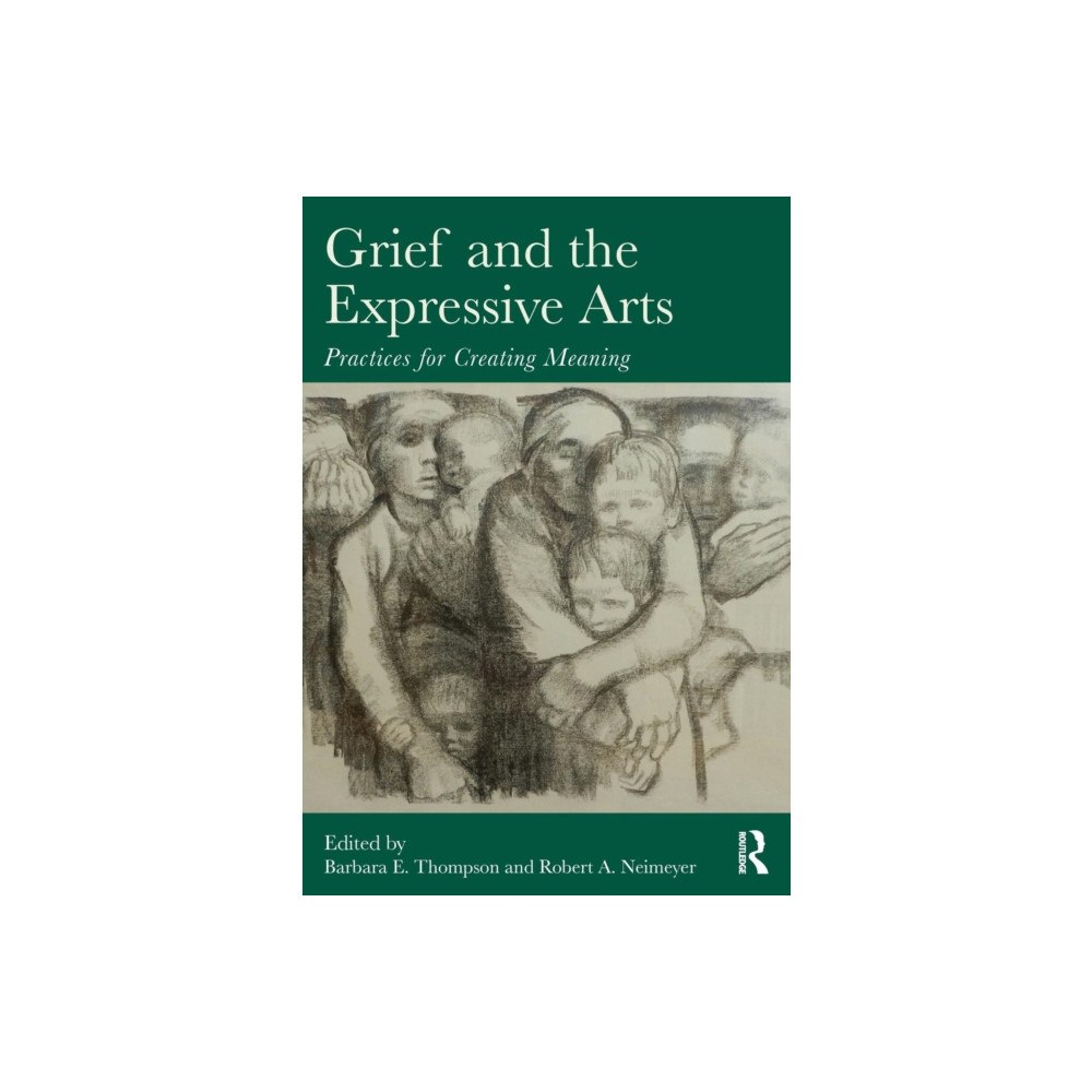 Taylor & francis ltd Grief and the Expressive Arts (häftad, eng)