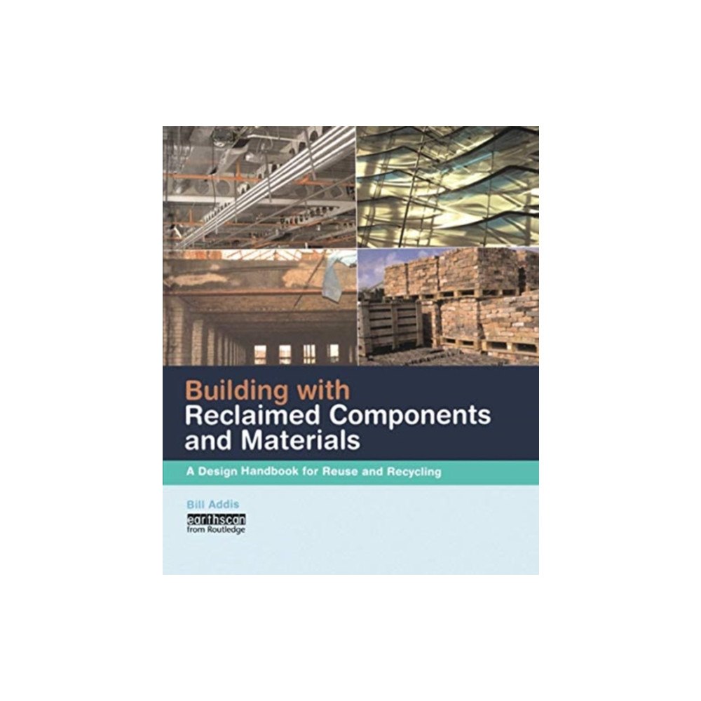 Taylor & francis ltd Building with Reclaimed Components and Materials (häftad, eng)