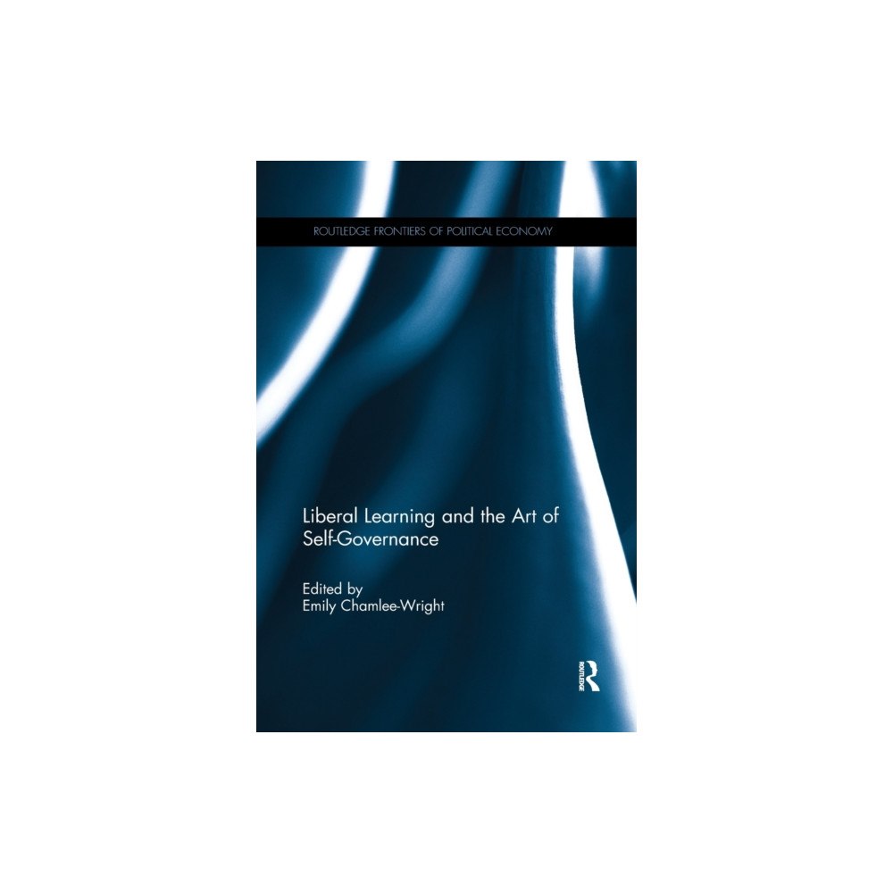 Taylor & francis ltd Liberal Learning and the Art of Self-Governance (häftad, eng)