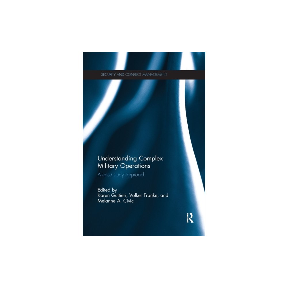 Taylor & francis ltd Understanding Complex Military Operations (häftad, eng)