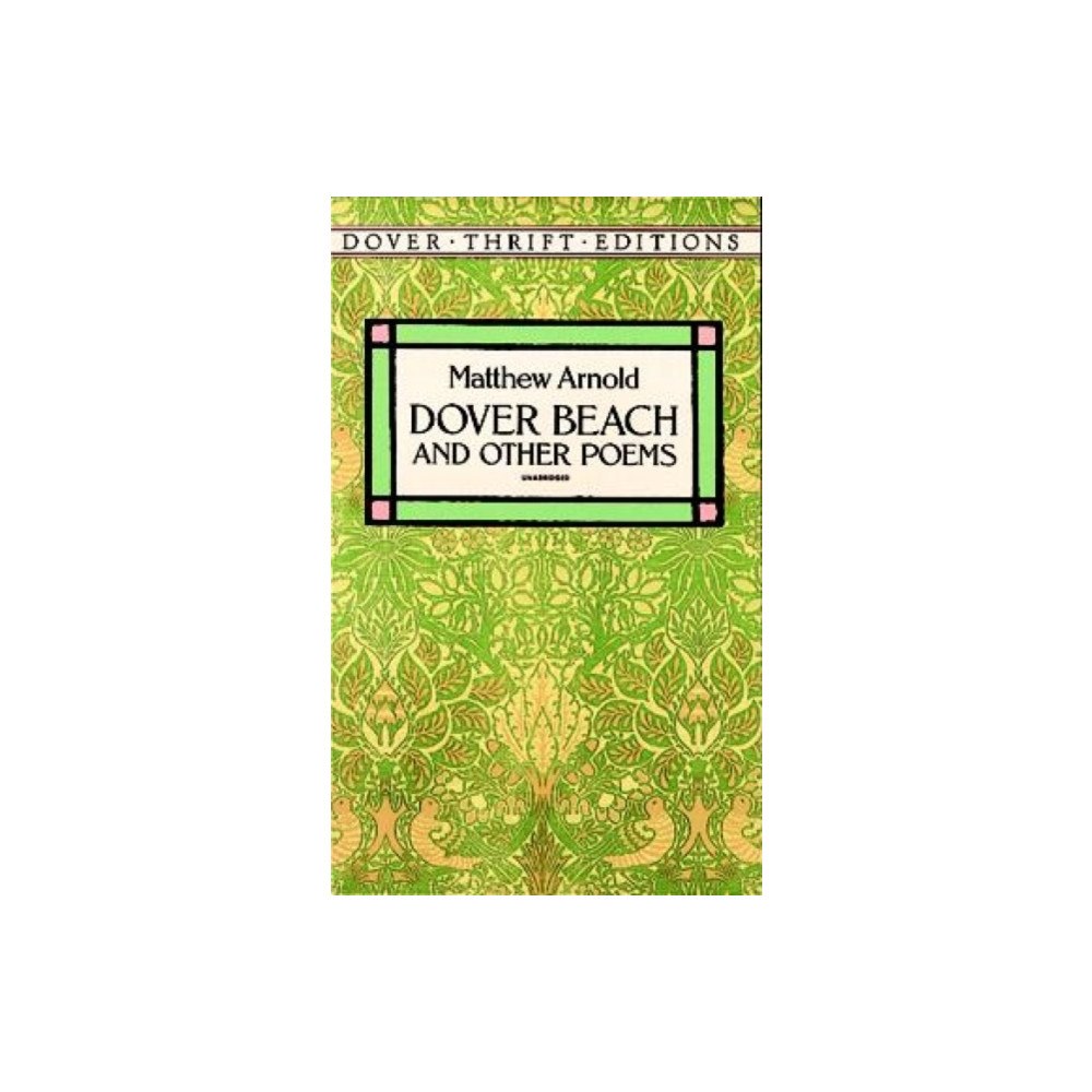Dover publications inc. Dover Beach and Other Poems (häftad, eng)