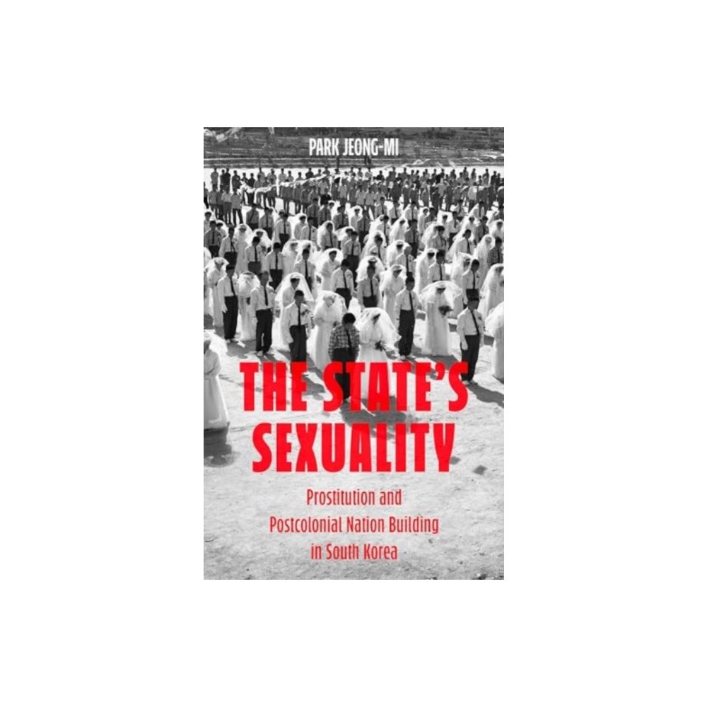 University of california press The State's Sexuality (häftad, eng)