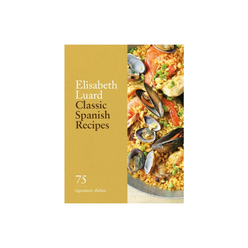 Octopus publishing group Classic Spanish Recipes (inbunden, eng)