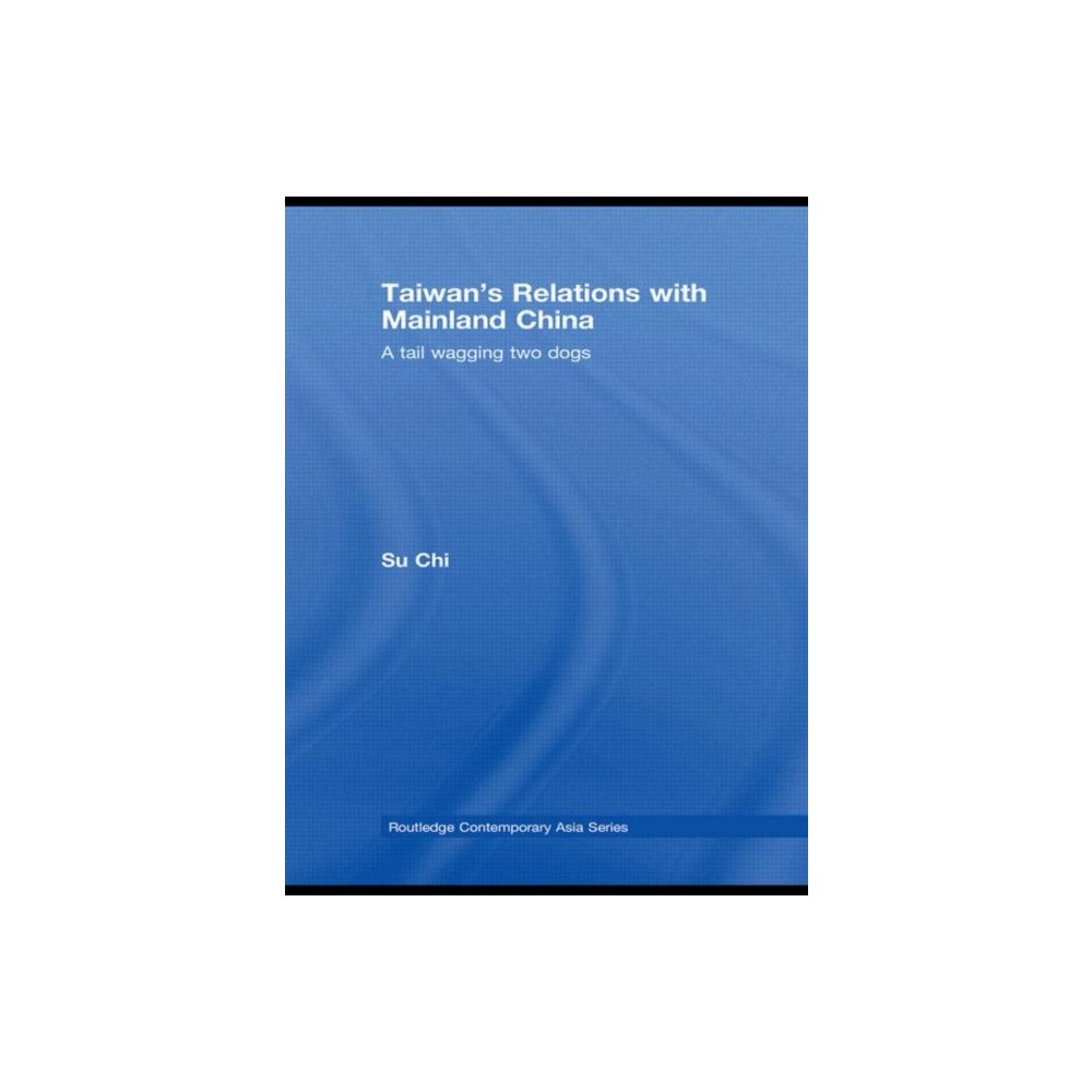 Taylor & francis ltd Taiwan's Relations with Mainland China (häftad, eng)