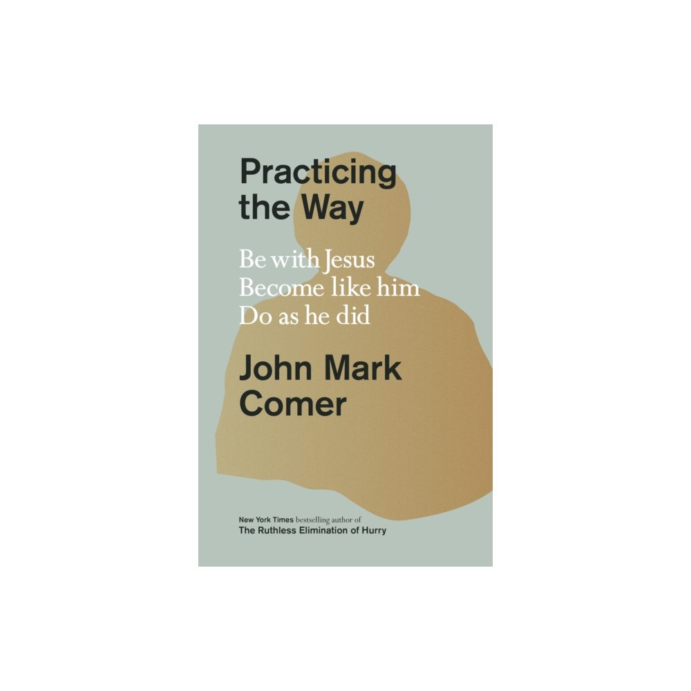 Not Stated Practicing the Way (häftad, eng)