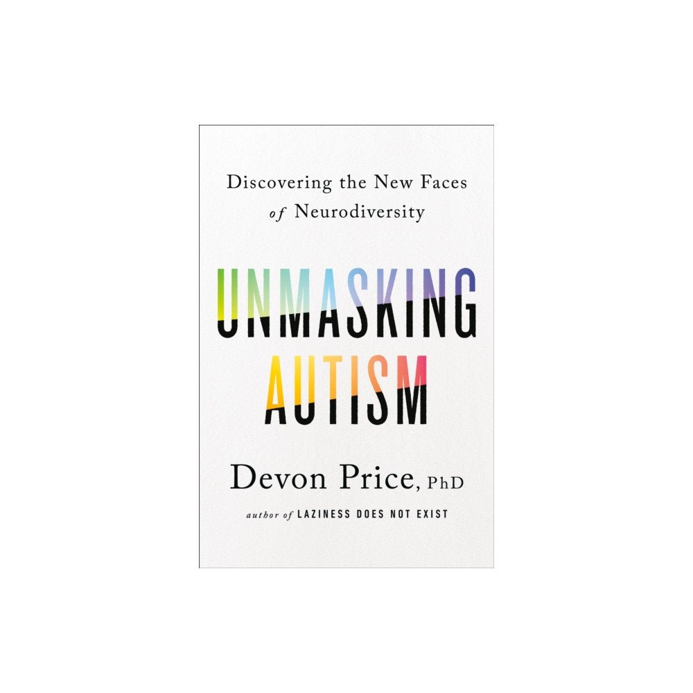 Harmony/Rodale/Convergent Unmasking Autism (inbunden, eng)