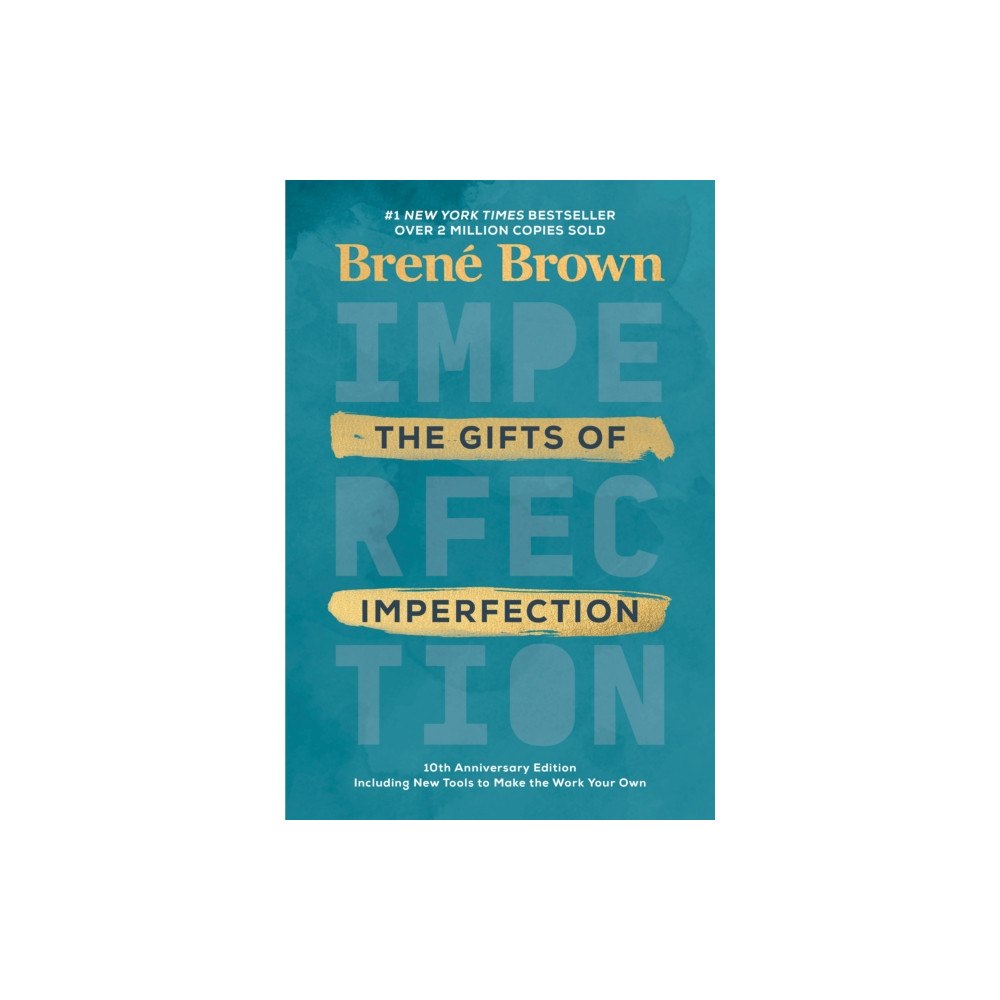 Random House Publishing Group Gifts of Imperfection: 10th Anniversary Edition (inbunden, eng)