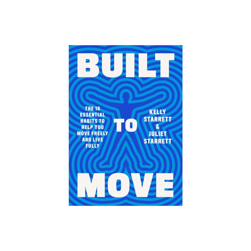 Knopf Doubleday Publishing Group Built to Move (inbunden, eng)