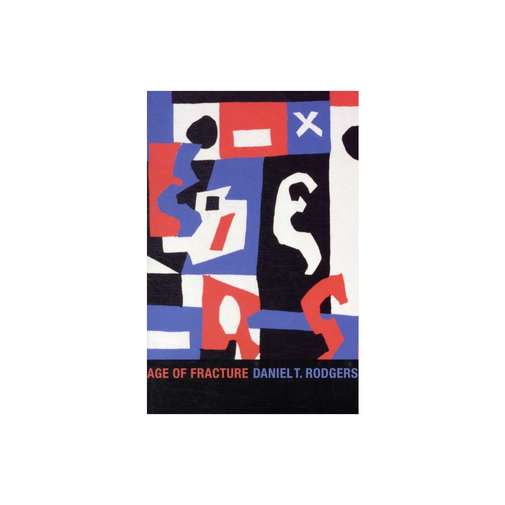 Harvard university press Age of Fracture (häftad, eng)