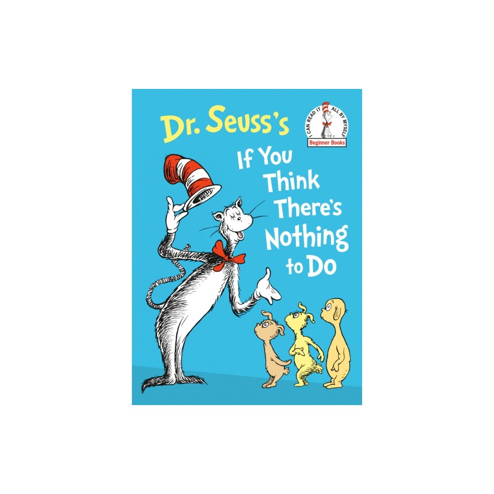 Not Stated Dr. Seuss's If You Think There's Nothing to Do (häftad, eng)