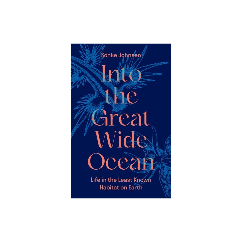 Princeton University Press Into the Great Wide Ocean (inbunden, eng)